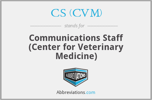 CS (CVM) - Communications Staff (Center for Veterinary Medicine)